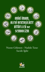 Oniki İmam, Alevi Bektaşilikte Ritüeller ve Sembolizm - İtalik Yayınevi