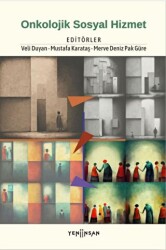 Onkolojik Sosyal Hizmet - Yeni İnsan Yayınevi