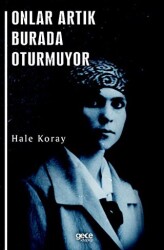 Onlar Artık Burada Oturmuyor - Gece Kitaplığı