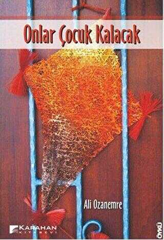 Onlar Çocuk Kalacak - Karahan Kitabevi