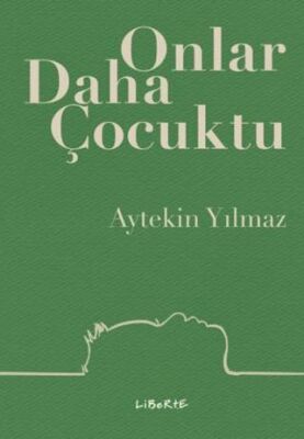 Onlar Daha Çocuktu - 1