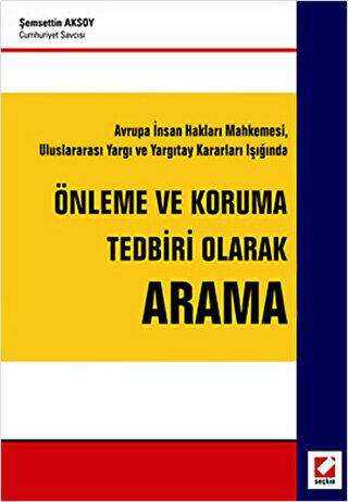 Önleme ve Koruma Tedbiri Olarak Arama - 1