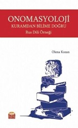 Onomasyoloji Kuramdan Bilime Doğru Rus Dili Örneği - Nobel Bilimsel Eserler