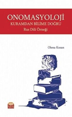 Onomasyoloji Kuramdan Bilime Doğru Rus Dili Örneği - 1