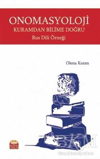 Onomasyoloji Kuramdan Bilime Doğru Rus Dili Örneği