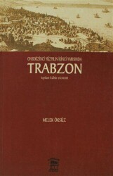 Onsekinci Yüzyılın İkinci Yarısında Trabzon - Serander Yayınları