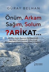 Önüm, Arkam, Sağım, Solum ?Arikat - İkinci Adam Yayınları