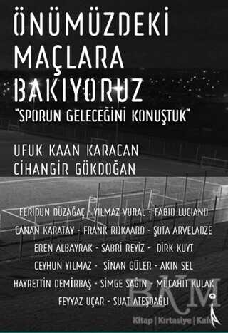 Önümüzdeki Maçlara Bakıyoruz - İkinci Adam Yayınları