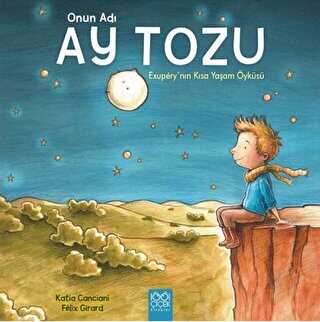 Onun Adı Ay Tozu - 1001 Çiçek Kitaplar