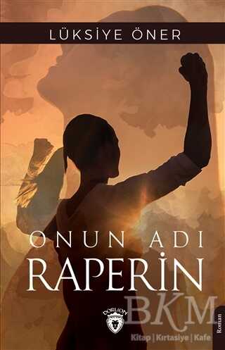 Onun Adı Raperin - Dorlion Yayınları