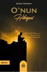O’nun Hikayesi - Liz Yayınları
