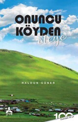 Onuncu Köyden Öteye - Sonçağ Yayınları