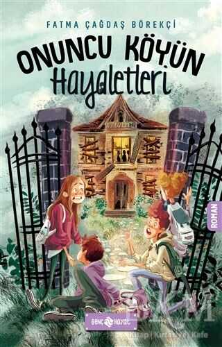 Onuncu Köyün Hayaletleri - Genç Hayat