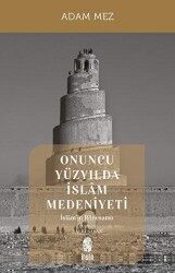 Onuncu Yüzyılda İslam Medeniyeti - İnsan Yayınları