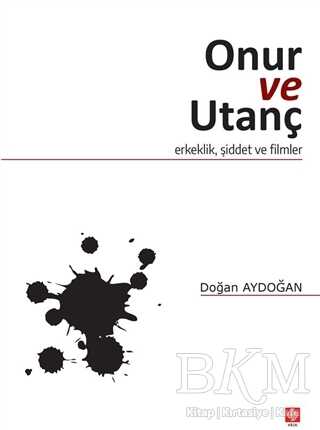 Onur ve Utanç - Ekin Basım Yayın