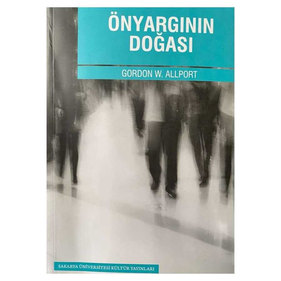 Önyargının Doğası - Sakarya Üniversitesi Kültür Yayınları