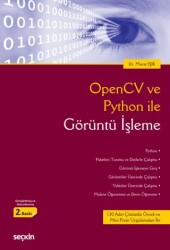 OpenCV ve Python ile Görüntü İşleme - Seçkin Yayıncılık