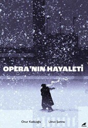 Opera’nın Hayaleti - Kara Karga Yayınları