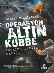 Operasyon Altın Kubbe - Hayat Yayınları