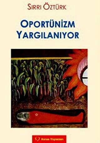 Oportünizm Yargılanıyor - Sorun Yayınları