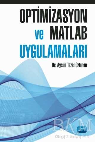 Optimizasyon ve Matlab Uygulamaları - Nobel Akademik Yayıncılık