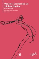 Öpüşme, Gıdıklanma ve Sıkılma Üzerine - Ayrıntı Yayınları