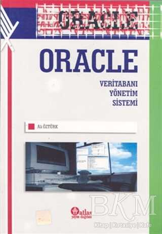 Oracle Veritabanı Yönetim Sistemi - Atlas Akademik Yayıncılık