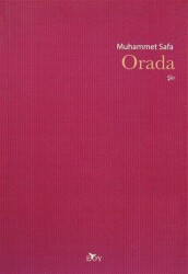Orada - Edebiyat Ortamı Yayınları