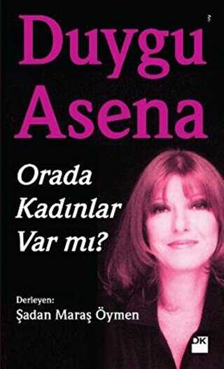 Orada Kadınlar Var mı? - Doğan Kitap