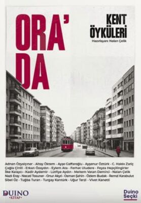 Ora`da - Kent Öyküleri - 1