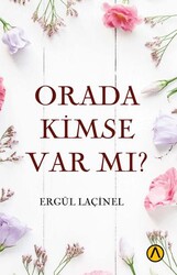 Orada Kimse Var mı? - Ares Yayınları