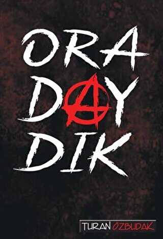 Oradaydık - İhata 2 - Tunç Yayıncılık