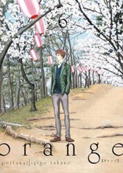 Orange Cilt 6 - Komikşeyler Yayıncılık