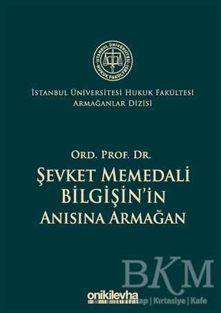 Ord. Prof. Dr. Şevket Memedali Bilgişin`in Anısına Armağan - 1