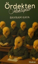 Ördekten Mektuplar - Kadran Medya Yayıncılık