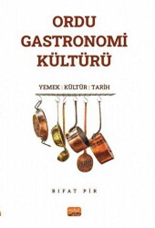 Ordu Gastronomi Kültürü - Nobel Bilimsel Eserler
