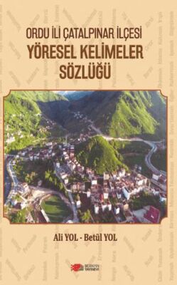 Ordu İli Çatalpınar İlçesi Yöresel Kelimeler Sözlüğü - 1