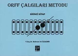 Orff Çalgıları Metodu - Birinci Kitap - Gazi Kitabevi