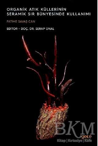 Organik Atık Küllerinin Seramik Sır Bünyesinde Kullanımı - Gece Kitaplığı