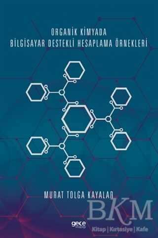 Organik Kimyada Bilgisayar Destekli Hesaplama Örnekleri - 1