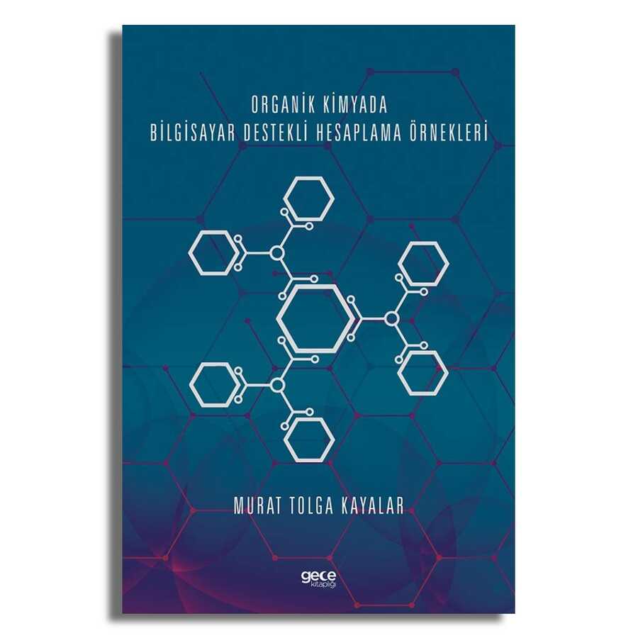 Organik Kimyada Bilgisayar Destekli Hesaplama Örnekleri - 2