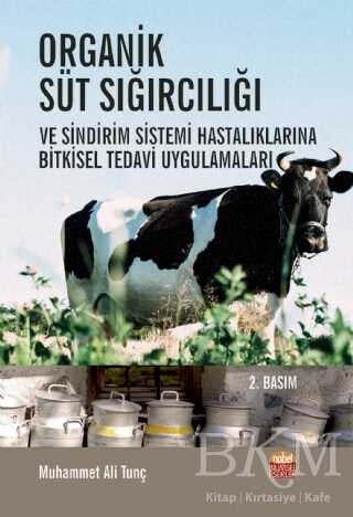 Organik Süt Sığırcılığı ve Sindirim Sistemi Hastalıklarına Bitkisel Tedavi Uygulamaları