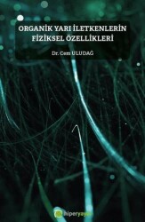 Organik Yarı İletkenlerin Fiziksel Özellikleri - Hiperlink Yayınları