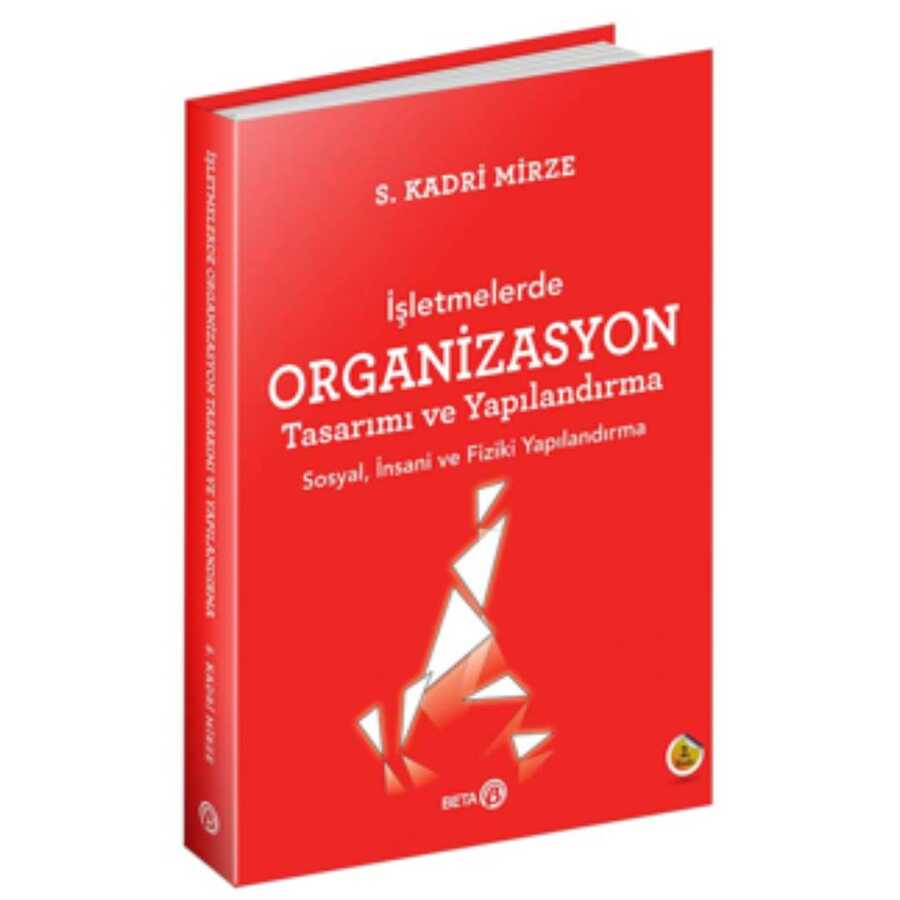 Organizasyon Tasarımı ve Yapılandırma - Beta Yayınevi