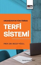 Organizasyon Yönetiminde Terfi Sistemi - Eğitim Yayınevi - Bilimsel Eserler