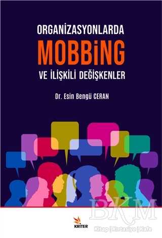 Organizasyonlarda Mobbing ve İlişkili Değişkenler - Kriter Yayınları