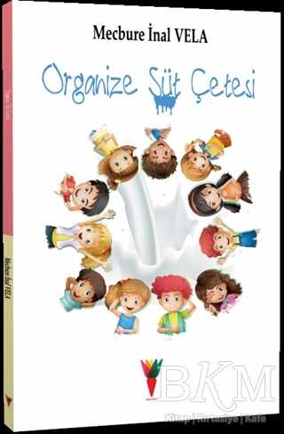 Organize Süt Çetesi - Kırmızı Havuç Yayınları