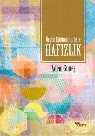 Örgün Eğitimle Birlikte Hafızlık - Dem Yayınları