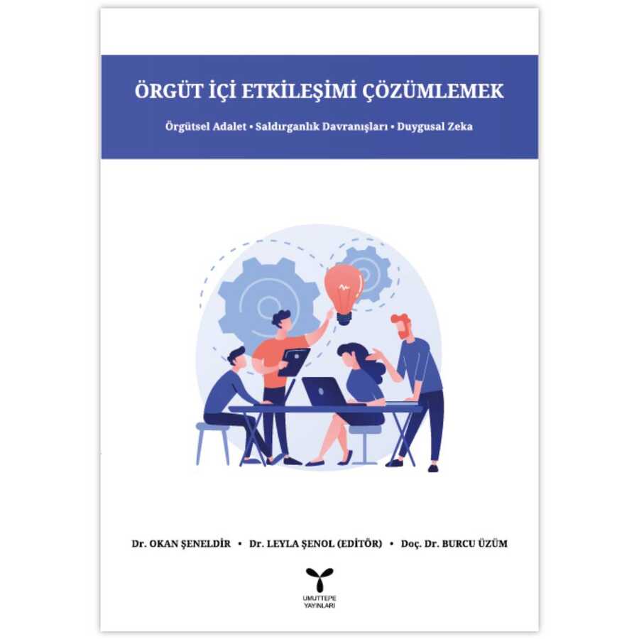 Örgüt İçi Etkileşimi Çözümlemek - Umuttepe Yayınları