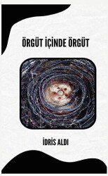 Örgüt İçinde Örgüt - Platanus Publishing